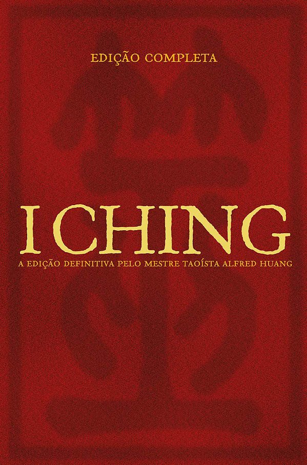 I Ching - Luiz Gonzaga de Carvalho Neto; Vários Autores