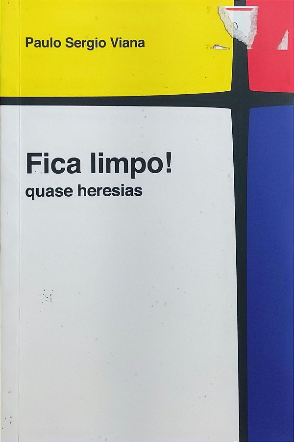 Fica limpo! - Quase Heresias - Paulo Sergio Viana