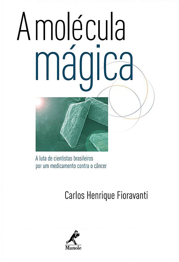 A Molécula Mágica - Carlos Henrique Fioravanti
