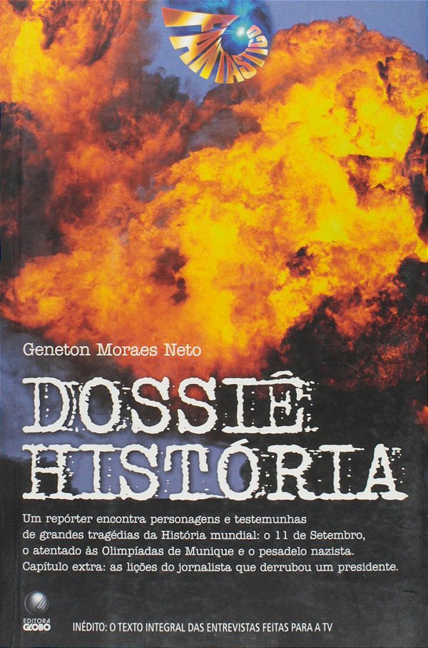 Dossiê História - Geneton Moraes Neto