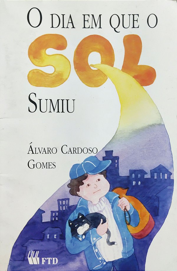 O Dia em que o Sol Sumiu - Álvaro Cardoso Gomes