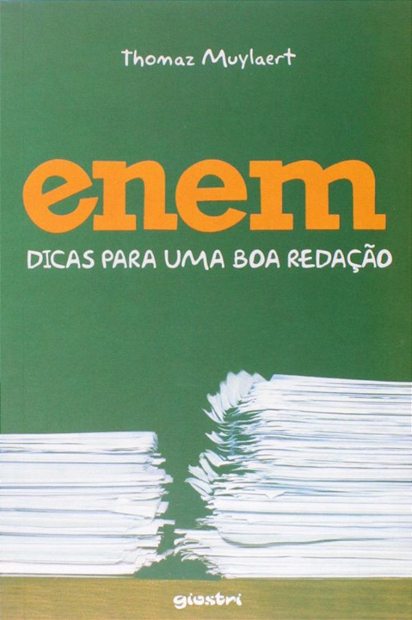 Enem - Dicas para uma boa redação - Thomaz Muylaert