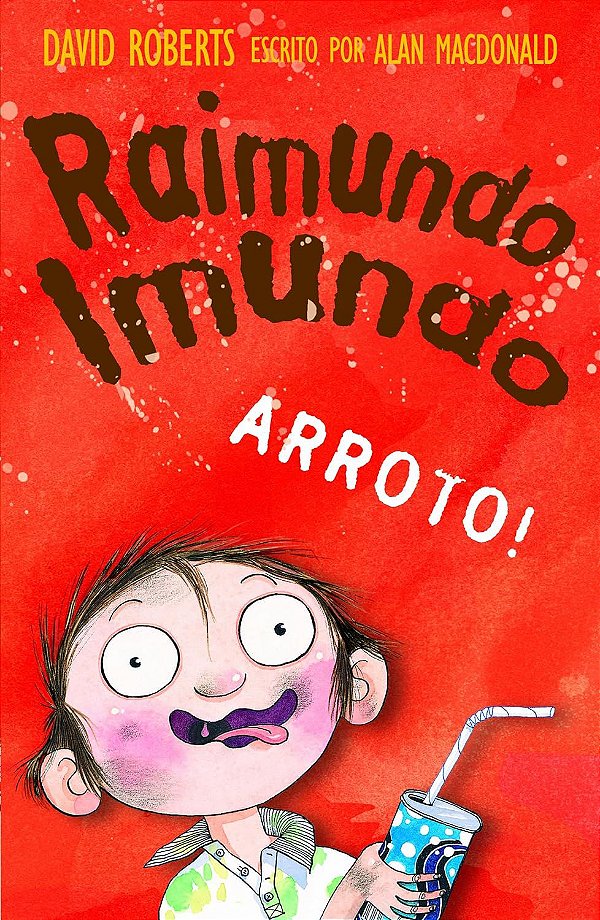 Raimundo Imundo - Arroto! - David Roberts; Alan MacDonald