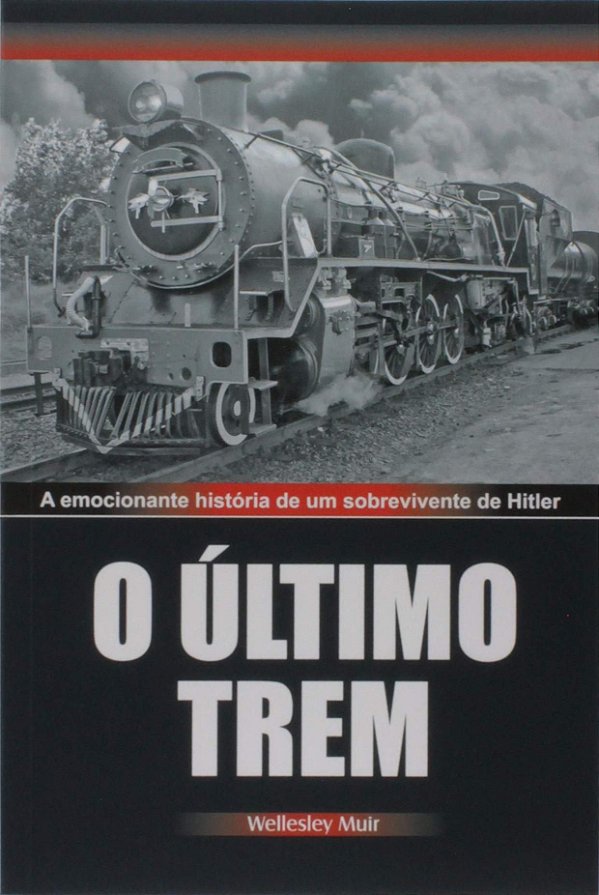 O Último Trem - Wellesley Muir