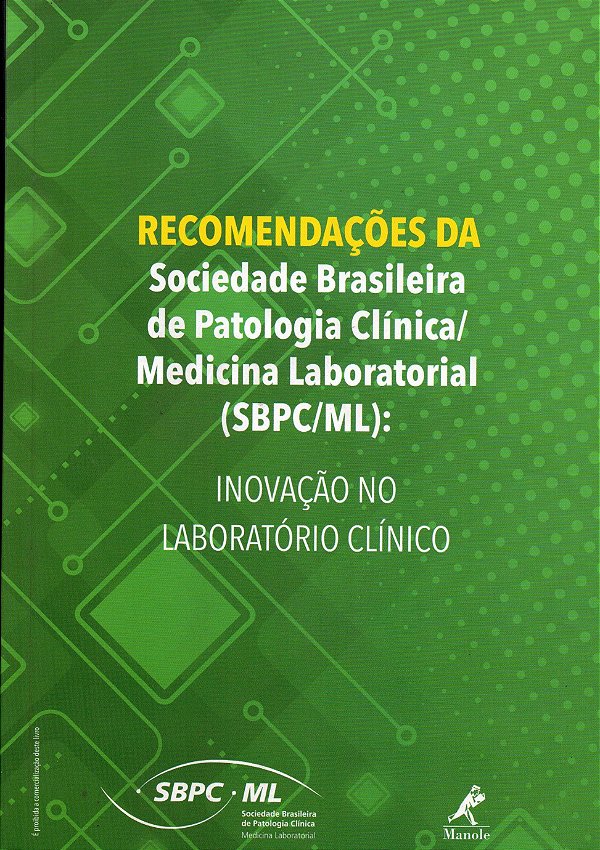 Recomendações da SBPC/ML - Inovação no Laboratório Clínico - SBPC/ML - Nairo Massakazu Sumita; Vários Autores