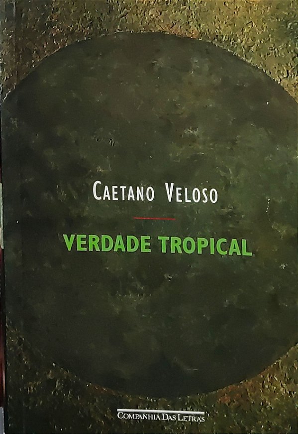 Verdade Tropical - Caetano Veloso