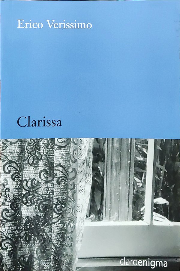 Clarissa - Érico Veríssimo; Paulo von Poser