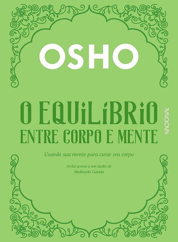 O Equilíbrio entre Corpo e Mente - Osho
