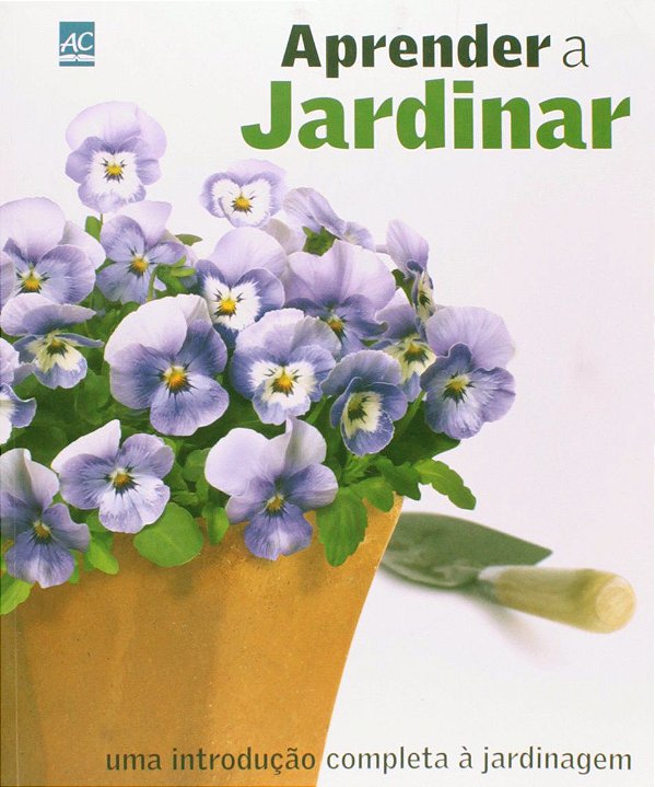 Aprender a Jardinar - Guy Barter; Vários Autores