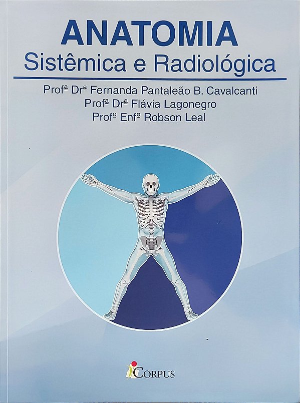 Anatomia - Sistêmica e Radiológica - Fernanda Cavalcanti; Vários Autores
