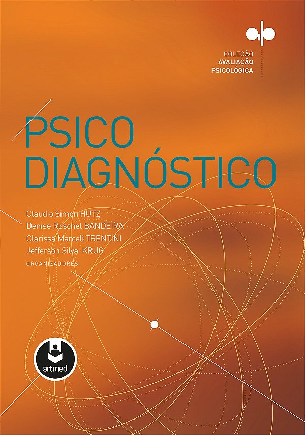Psicodiagnóstico - Claudio Simon Hutz; Vários Autores