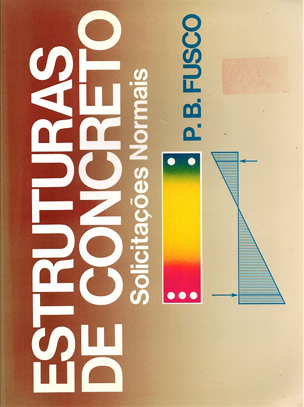 Estruturas de Concreto - Solicitações Normais - P. B. Fusco