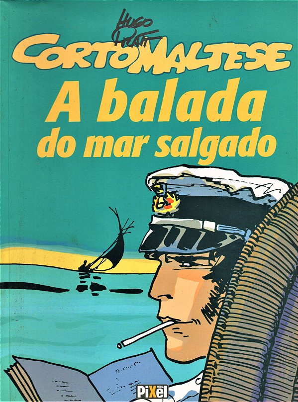 Corto Maltese - A Balada do Mar Salgado - Hugo Pratt