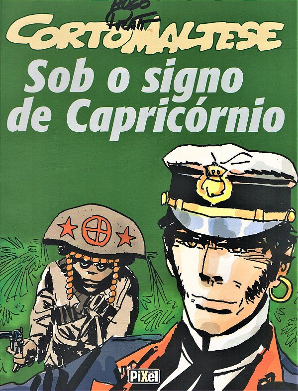 Corto Maltese - Sob o Signo de Capricórnio - Hugo Pratt