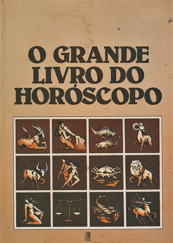 O Grande Livro do Horóscopo - André Barbault