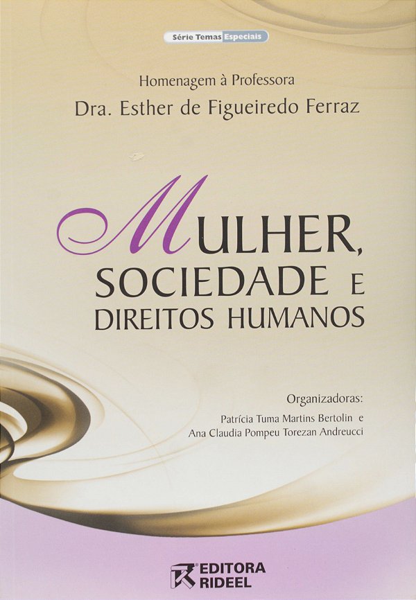 Mulher, Sociedade e Direitos Humanos  - Patrícia Bertolin; Ana Claudia Andreucci
