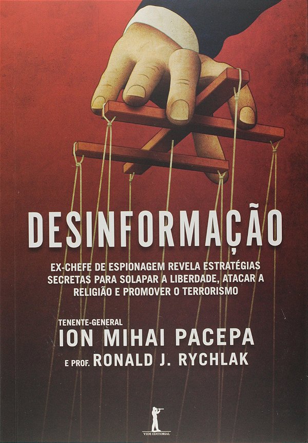 Desinformação - Ion Mihai Pacepa; Ronald J. Rychlak
