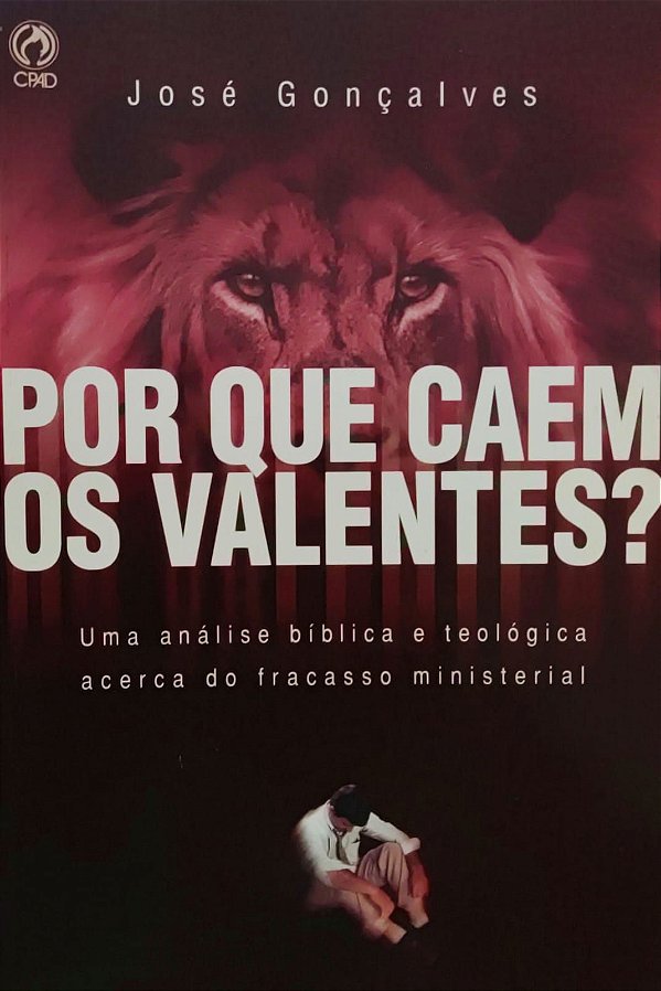 Por que Caem os Valentes? - José Gonçalves