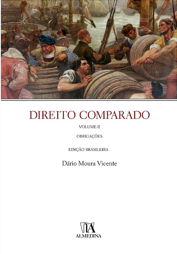 Direito Comparado - Volume 2 - Obrigações - Dário Moura Vicente