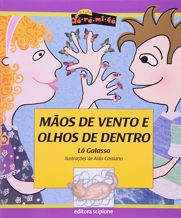 Mãos de Vento e Olhos de Dentro  -  Lô Galasso; Aída Cassiano