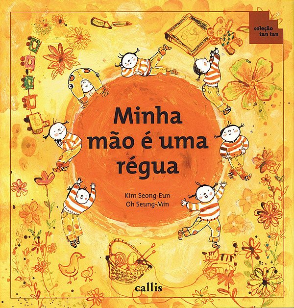 Minha Mão é Uma Régua - Seong Eun Kim; Oh Seung-Min
