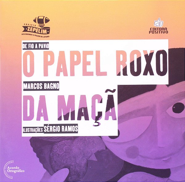 O Papel Roxo da Maçã - Marcos Bagno; Sérgio Ramos