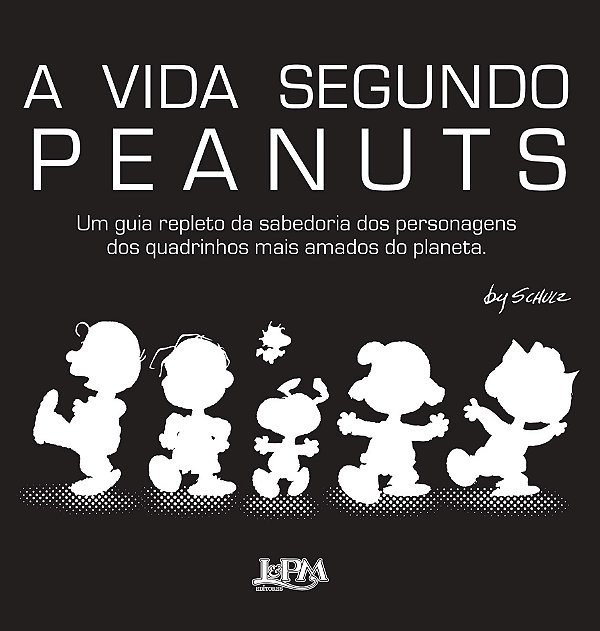 A Vida Segundo Peanuts - Charles M. Schulz