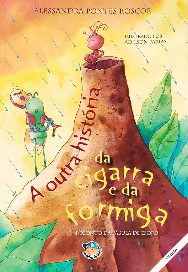 A Outra História da Cigarra e da Formiga - Alessandra Pontes Roscoe; Adilson Farias