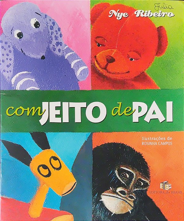 Com Jeito de Pai - Nye Ribeiro; Rosinha Campos