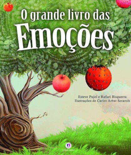 O Grande Livro das Emoções - Esteve Pujol; Rafael Bisquerra