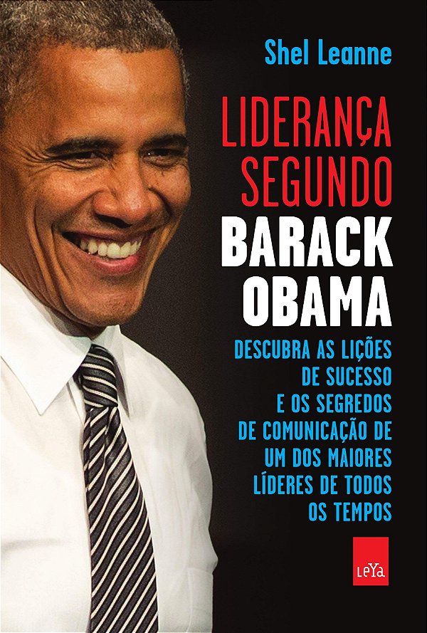 Liderança segundo Barack Obama - Shel Leanne
