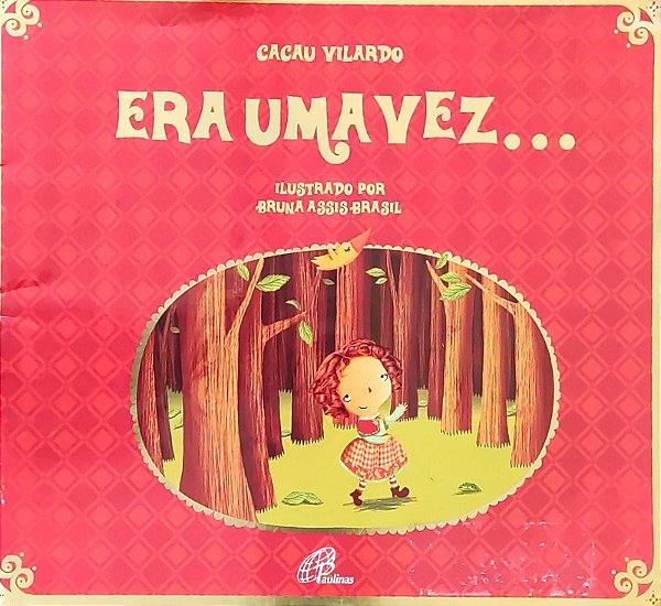 Era uma vez... - Cacau Vilardo; Bruna Assis Brasil
