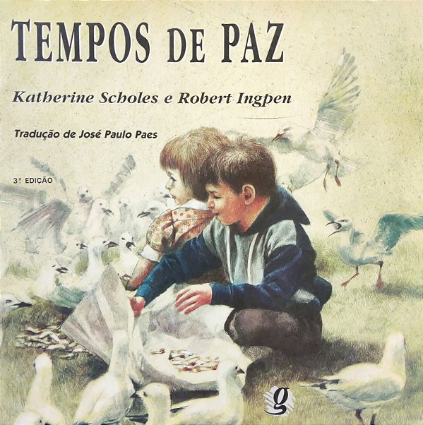 Tempos de paz - Katherine Scholes; Robert Ingpen