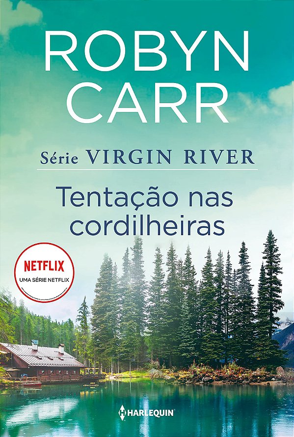 Virgin River - Volume 6 - Tentação nas Cordilheiras - Robyn Carr