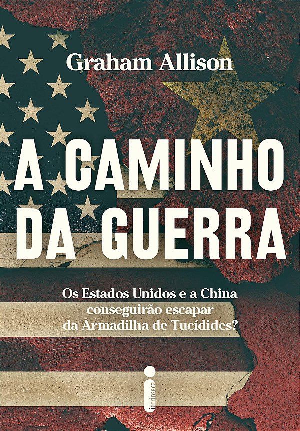 A Caminho da Guerra - Graham Allison