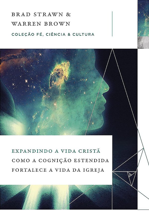 Expandindo a Vida Cristã - Brad Strawn; Warren Brown