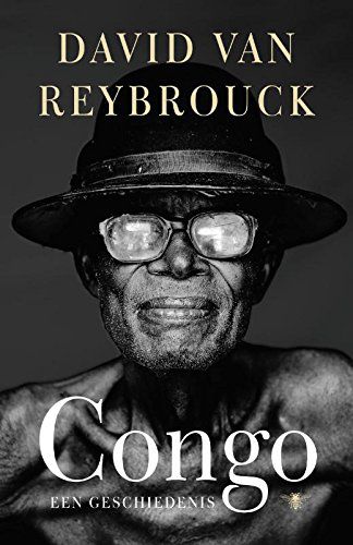 Congo - Een Geschiedenis - David Van Reybrouck