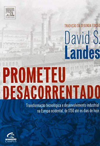 Prometeu Desacorrentado - David S. Landes