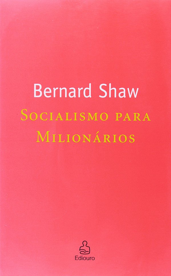 Socialismo para Milionários - Bernard Shaw