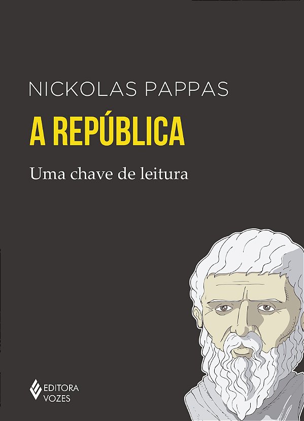 A República - Uma Chave de Leitura - Nickolas Pappas