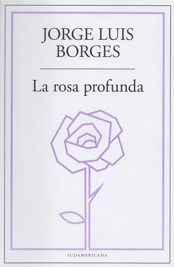 La Rosa Profunda - Jorge Luis Borges