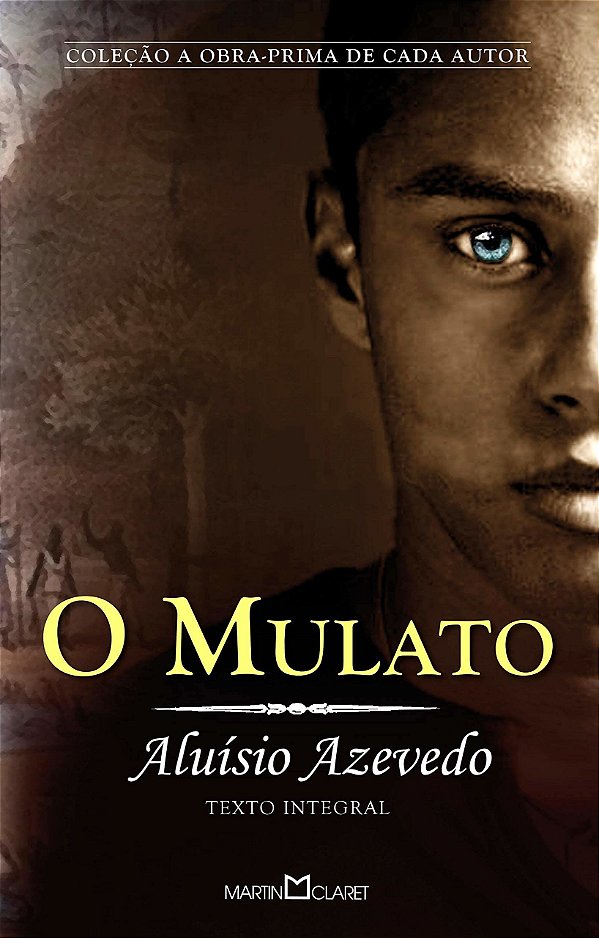 O Mulato - Aluísio Azevedo