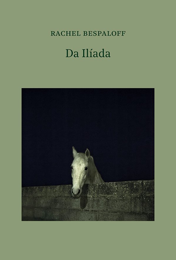 Da Ilíada - Rachel Bespaloff