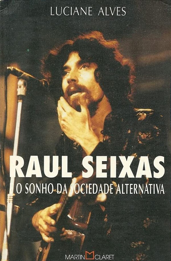 Raul Seixas - O Sonho da Sociedade Alternativa - Luciane Alves