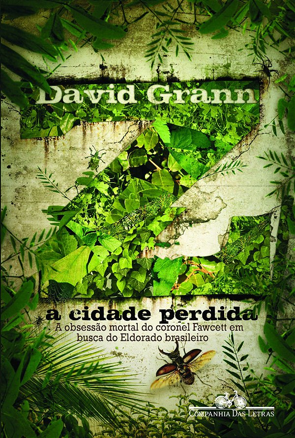 Z - A Cidade Perdida - David Grann