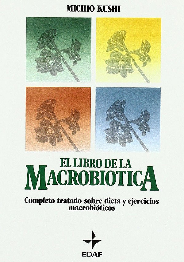 El Libro de La Macrobiotica - Michio Kushi