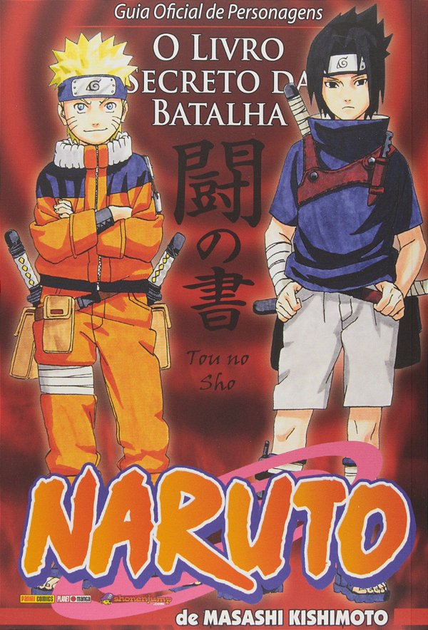 Naruto - Guia Oficial de Personagens - O Livro Secreto da Batalha - Masashi Kishimoto
