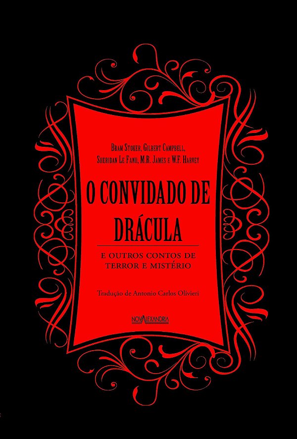 O Convidado de Drácula e Outros Contos de Terror e Mistério - Bram Stoker; Gilbert Campbell; Vários Autores
