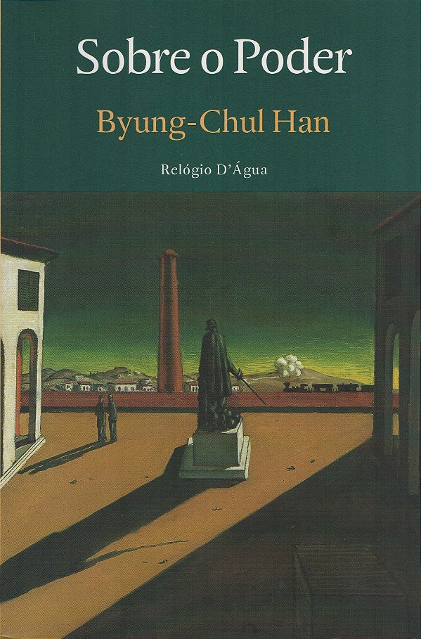 Sobre o Poder - Byung-Chul Han