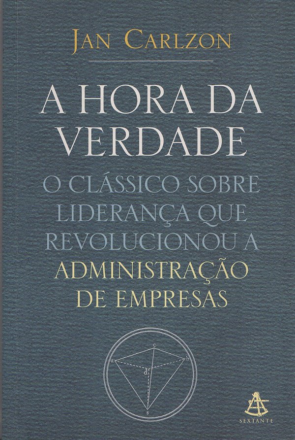 A Hora da Verdade - Jan Carlzon